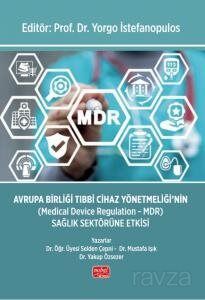 Avrupa Birliği Tıbbi Cihaz Yönetmeliği'nin (Medical Device Regulation - MDR) Sağlık Sektörüne Etkisi - 1
