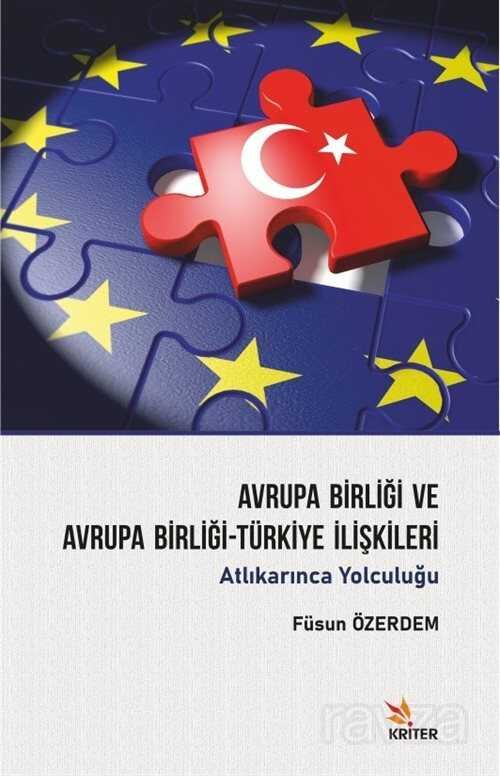 Avrupa Birliği ve Avrupa Birliği-Türkiye İlişkileri - 1