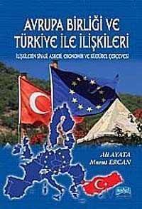Avrupa Birliği ve Türkiye İle İlişkileri - 1