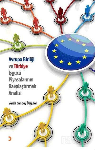 Avrupa Birliği ve Türkiye İşgücü Piyasalarının Karşılaştırmalı Analizi - 1