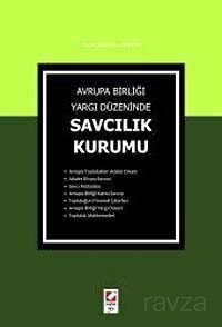 Avrupa Birliği Yargı Düzeninde Savcılık Kurumu - 1