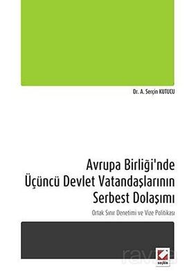 Avrupa Birliği'nde Üçüncü Devlet Vatandaşlarının Serbest Dolaşımı - 1