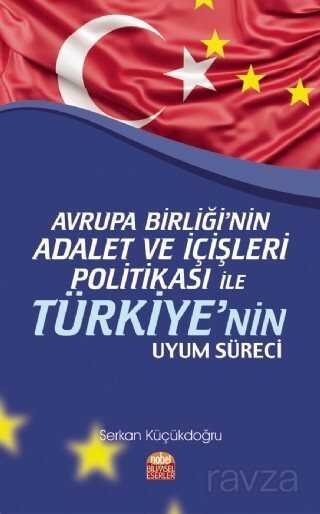 Avrupa Birliği'nin Adalet ve İçişleri Politikası ile Türkiye'nin Uyum Süreci - 1