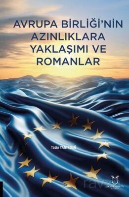 Avrupa Birliği'nin Azınlıklara Yaklaşımı ve Romanlar - 1