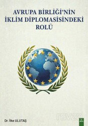 Avrupa Birliği'nin İklim Diplomasisindeki Yeri - Dora Yayınları