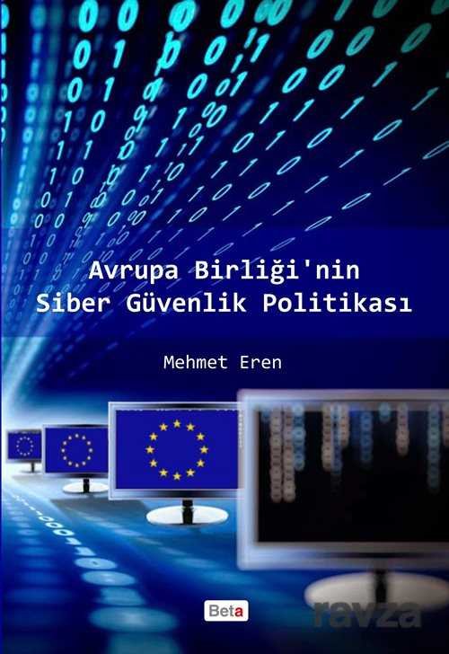 Avrupa Birliği'nin Siber Güvenlik Politikası - 1
