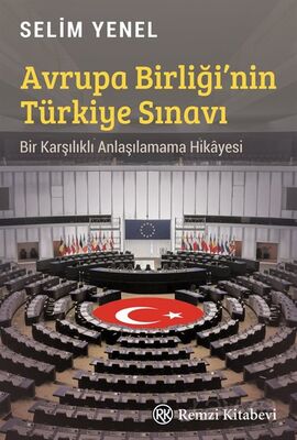 Avrupa Birliği'nin Türkiye Sınavı - 1