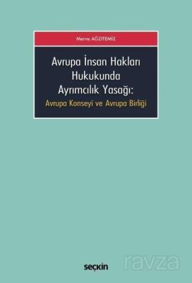 Avrupa İnsan Hakları Hukukunda Ayrımcılık Yasağı - 1
