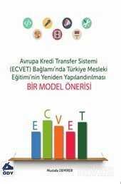 Avrupa Kredi Transfer Sistemi (ECVET) Bağlamında Türkiye Mesleki Eğitiminin Yeniden Yapılandırılması - 1