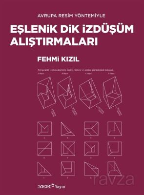 Avrupa Resim Yöntemiyle Eşlenik Dik İzdüşüm Alıştırmaları - 1