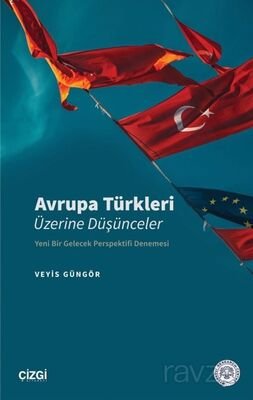 Avrupa Türkleri Üzerine Düşünceler - 1