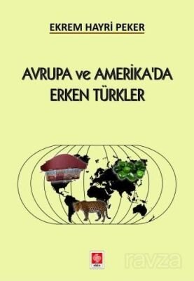 Avrupa ve Amerika'da Erken Türkler - 1