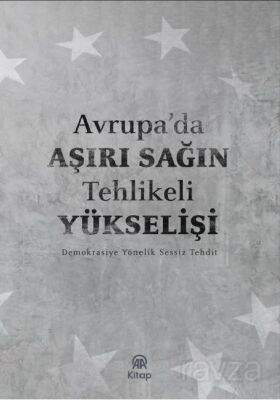 Avrupa'da Aşırı Sağın Tehlikeli Yükselişi - 1