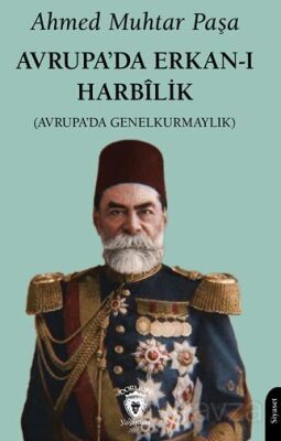 Avrupa'da Erkan-ı Harbîlik(Avrupa'da Genelkurmaylık) - 1