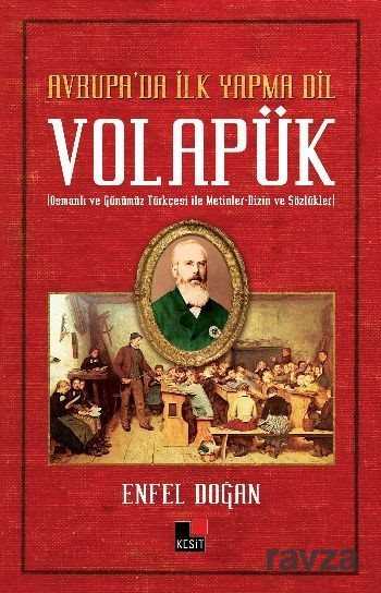 Avrupa'da İlk Yapma Dil Volapük - 1