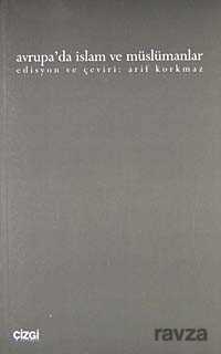 Avrupa'da İslam ve Müslümanlar - Çizgi Kitabevi