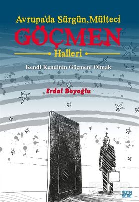 Avrupa'da Sürgün, Mülteci, Göçmen Halleri - 1