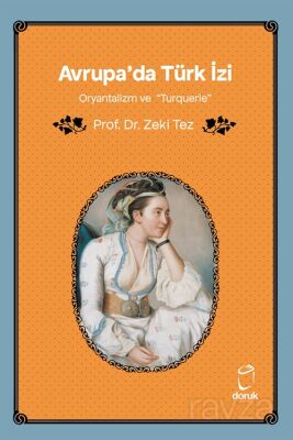 Avrupa'da Türk İzi Oryantalizm ve 