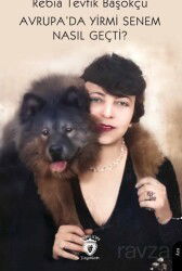 Avrupa'da Yirmi Senem Nasıl Geçti? - Dorlion Yayınevi