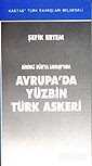 Avrupa'da Yüzbin Türk Askeri Birinci Dünya Savaşı'nda - 1