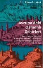 Avrupa'daki Osmanlı Şehirleri - Beyan Yayınları