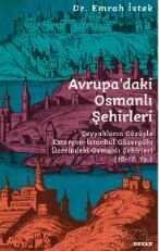 Avrupa'daki Osmanlı Şehirleri - 1