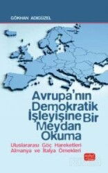 Avrupa'nın Demokratik İşleyişine Bir Meydan Okuma - Uluslararası Göç Hareketleri Almanya ve İtalya Ö - Nobel Bilimsel
