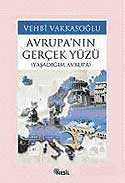 Avrupa'nın Gerçek Yüzü / Yaşadığım Avrupa - Nesil Yayınları