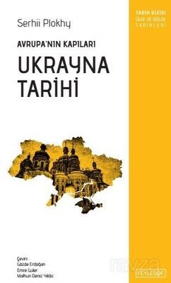 Avrupa'nın Kapıları: Ukrayna Tarihi - 1