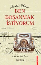Avukat Hanım Ben Boşanmak İstiyorum! - Tara Kitap