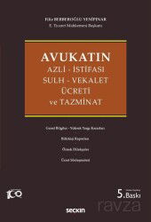 Avukatın Azli - İstifası - Sulh - Vekalet Ücreti ve Tazminat - Seçkin Yayıncılık