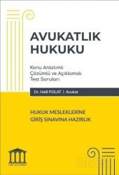 Avukatlık Hukuku - Hukuk Mesleklerine Giriş Sınavına Hazırlık - Adalet Yayınevi