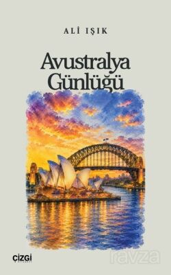 Avustralya Günlüğü - 1