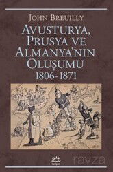 Avusturya, Prusya ve Almanya'nın Oluşumu 1806-1871 - İletişim Yayınları