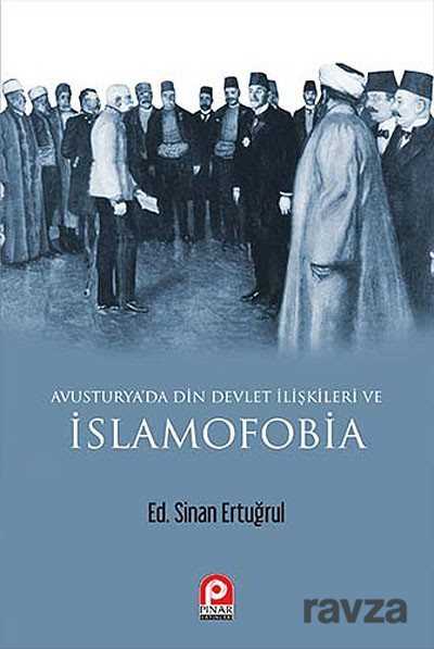 Avusturya'da Din ve Devlet İlişkileri ve İslamofobia - Pınar Yayınları