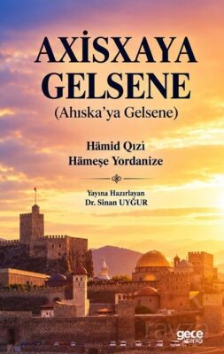 Axisxaya Gelsene (Ahıska'ya Gelsene) - 1