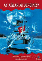Ay Ağlar mı Dersiniz? - Özyürek Yayınevi