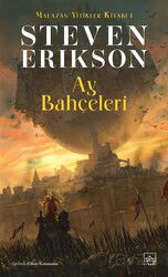 Ay Bahçeleri / Malazan Yitikler Kitabı 1 - İthaki Yayınları