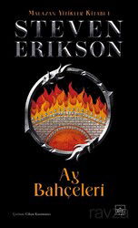 Ay Bahçeleri / Malazan Yitikler Kitabı 1 (Ciltli) - İthaki Yayınları