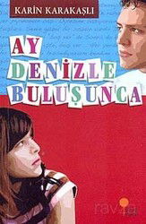 Ay Denizle Buluşunca - Günışığı Kitaplığı