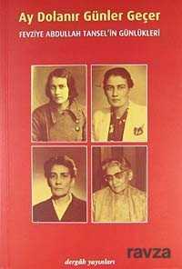 Ay Dolanır Günler Geçer - Dergah Yayınları