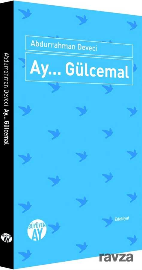 Ay... Gülcemal - Büyüyenay Yayıncılık