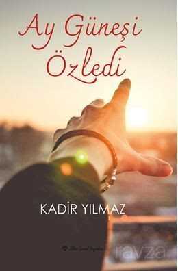 Ay Güneşi Özledi - 1