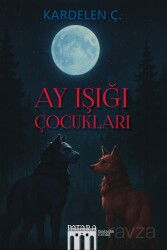 Ay Işığı Çocukları - Patara Kitap