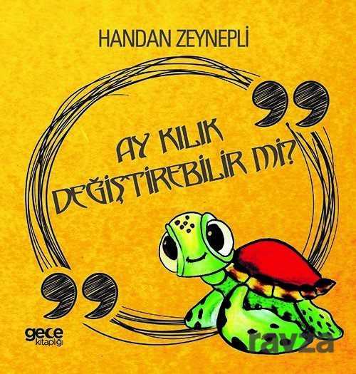 Ay Kılık Değiştirebilir Mi? - Gece Kitaplığı