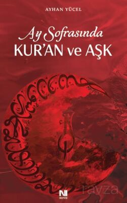 Ay Sofrasında Kur'an ve Aşk - 1