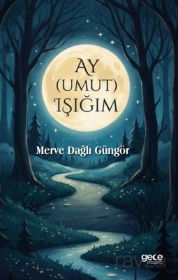 Ay (Umut) Işığım - 1
