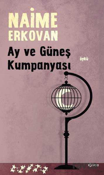 Ay ve Güneş Kumpanyası - Şule Yayınları