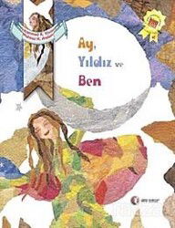 Ay Yıldız Ve Ben - ODTÜ Geliştirme Vakfı Yayıncılık