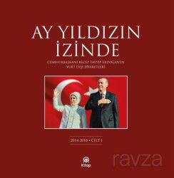Ay Yıldızın İzinde (Cilt 1) - Anadolu Ajansı Yayınları